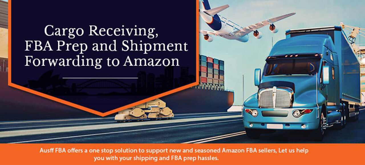 Cargo Receiveing FBA Prep and Shipment Forwarding to Amazon